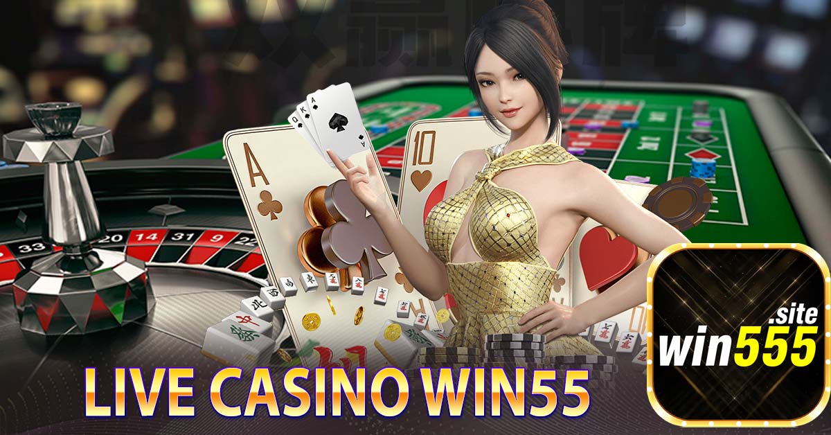 Live Casino Win55